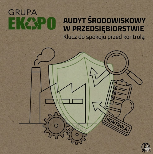 Audyt środowiskowy w przedsiębiorstwie – dlaczego warto go przeprowadzić przed kontrolą?